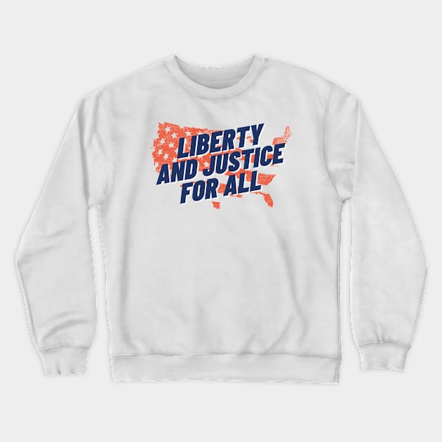 Liberty and Justice for all July 4th T shirt Crewneck Sweatshirt by RJS Inspirational Apparel